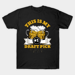 This is my #1 draft pick T-Shirt